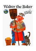 Walter the Baker  9780689820885 Front Cover