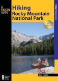 Hiking Rocky Mountain National Park 10th 2012 9780762770885 Front Cover