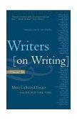 Writers on Writing, Volume II More Collected Essays from the New York Times cover art