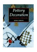 Pottery Decoration Contemporary Approaches 1997 9780879517885 Front Cover