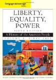Liberty, Equality, Power A History of the American People - Since 1863 6th 9781111830885 Front Cover