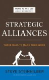 Strategic Alliances Three Ways to Make Them Work cover art