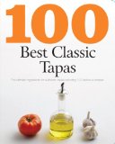 100 Best Tapas: 2010 9781445403885 Front Cover
