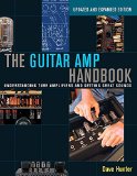 Guitar Amp Handbook Understanding Tube Amplifiers and Getting Great Sounds  9781480392885 Front Cover
