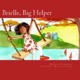 Brielle, Big Helper 2013 9781492201885 Front Cover