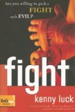 Fight Are You Willing to Pick a Fight with Evil? 2008 9781578569885 Front Cover