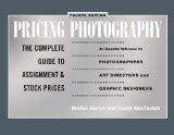 Pricing Photography The Complete Guide to Assignment and Stock Prices 4th 2013 9781581158885 Front Cover