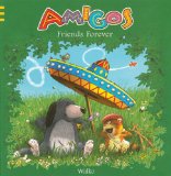 Amigos Friends Forever 2012 9781616083885 Front Cover