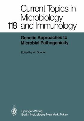 Genetic Approaches to Microbial Pathogenicity 2011 9783642705885 Front Cover