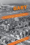 Gary, the Most American of All American Cities 2011 9780253222886 Front Cover