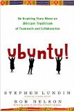 Ubuntu! An Inspiring Story about an African Tradition of Teamwork and Collaboration 2010 9780307587886 Front Cover