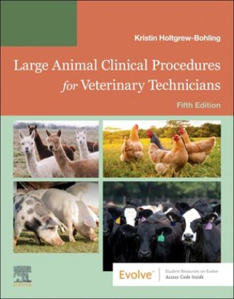 Large Animal Clinical Procedures for Veterinary Technicians Husbandry, Clinical Procedures, Surgical Procedures, and Common Diseases 5th 9780323877886 Front Cover