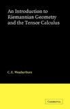 Introduction to Riemannian Geometry and the Tensor Calculus 2008 9780521091886 Front Cover