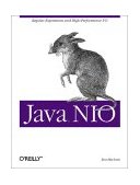 Java NIO Regular Expressions and High-Performance I/o 2002 9780596002886 Front Cover