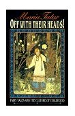 Off with Their Heads! Fairy Tales and the Culture of Childhood