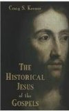 Historical Jesus of the Gospels  9780802868886 Front Cover