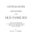 Genealogies and Sketches of Some Old Families Who Have Taken Prominent Part in the Development of Virginia and Kentucky, Especially, and Later of Many Other States of This Union 2003 9780806349886 Front Cover