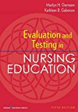 Evaluation and Testing in Nursing Education, Fifth Edition  cover art