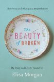 Beauty of Broken 2013 9780849964886 Front Cover