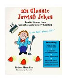101 Classic Jewish Jokes Jewish Humor from Groucho Marx to Jerry Seinfeld 10th 1997 Revised  9780914457886 Front Cover