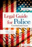 Legal Guide for Police Constitutional Issues 9th 9781437755886 Front Cover