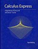 Calculus Express A Rapid Review of Calculus AB and Calculus 1 Courses 2013 9781481934886 Front Cover
