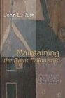 Maintaining the Right Fellowship A Narrative Account of Life in the Oldest Mennonite Community in North America 2004 9781592447886 Front Cover