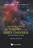 Introduction to the Theory of the Early Universe Hot Big Bang Theory 2nd 9789813209886 Front Cover