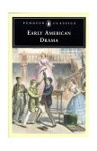Early American Drama 1997 9780140435887 Front Cover