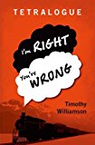 Tetralogue I'm Right, You're Wrong  9780198728887 Front Cover