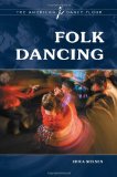 Folk Dancing 2011 9780313376887 Front Cover