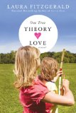 One True Theory of Love 2009 9780451225887 Front Cover