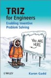 TRIZ for Engineers: Enabling Inventive Problem Solving 