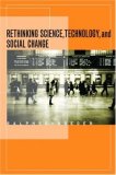 Rethinking Science, Technology, and Social Change 2007 9780804755887 Front Cover