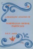Pragmatic Analysis of Norwegian Modal Particles 1992 9780883121887 Front Cover