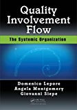 Quality, Involvement, Flow The Systemic Organization  9781498755887 Front Cover