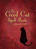 Good Cat Spell Book 2008 9781580911887 Front Cover