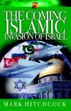 Coming Islamic Invasion of Israel 2006 9781590527887 Front Cover