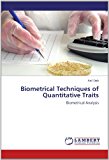 Biometrical Techniques of Quantitative Traits 2012 9783659149887 Front Cover