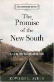 Promise of the New South Life after Reconstruction - 15th Anniversary Edition cover art