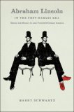 Abraham Lincoln in the Post-Heroic Era History and Memory in Late Twentieth-Century America  9780226741888 Front Cover