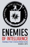 Enemies of Intelligence Knowledge and Power in American National Security cover art