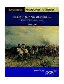 Regicide and Republic England, 1603-1660  9780521589888 Front Cover