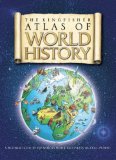 Kingfisher Atlas of World History A Pictoral Guide to the World's People and Events, 10000BCE-Present cover art
