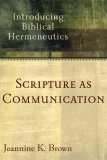 Scripture as Communication Introducing Biblical Hermeneutics cover art