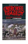 Cherokee Tragedy The Ridge Family and the Decimation of a People cover art
