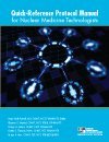 Quick-Reference Protocol Manual for Nuclear Medicine Technologists  9780932004888 Front Cover