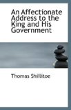 Affectionate Address to the King and His Government 2009 9781110964888 Front Cover
