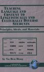 Teaching Language and Content to Linguistically and Culturally Diverse Students Principles, Ideas, and Materials  9781593110888 Front Cover