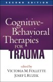 Cognitive-Behavioral Therapies for Trauma 